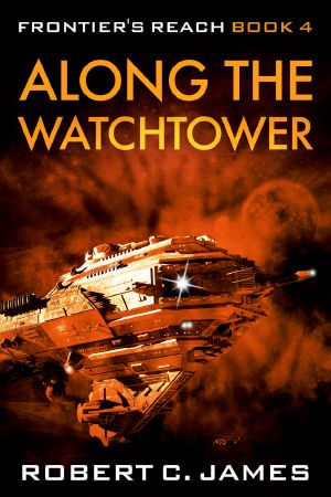 [Frontier's Reach 04] • Along the Watchtower